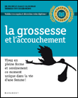La grossesse et l'accouchement