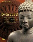 Dvaravati&nbsp;-&nbsp;Collectif