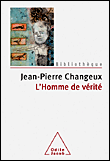 L'homme de vérité&nbsp;-&nbsp;Jean-Pierre Changeux