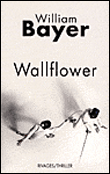 Wallflower&nbsp;-&nbsp;William Bayer