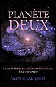 Planète deux, la Terre dans une dimension supérieure&nbsp;-&nbsp;L. Grabhorn