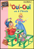 Oui-Oui - Oui-Oui va à l'école