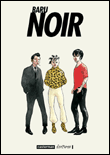 Noir&nbsp;-&nbsp;Baru