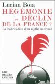 Hégémonie ou déclin de la France&nbsp;-&nbsp;Lucian Boia