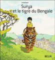 Surya et le tigre du Bengale&nbsp;-&nbsp;Armelle Modéré