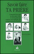 Savoir faire ta pri�re
