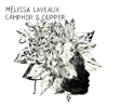 Melissa Laveaux&nbsp;-&nbsp;Camphor and Copper