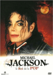 Le roi de la pop&nbsp;-&nbsp;Michael Jackson