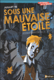 Juillet 42, sous une mauvaise �toile