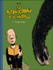 The autobiography of a Mitroll, T2&nbsp;-&nbsp;Guillaume Bouzard