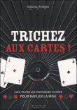 Trichez aux cartes ! : toutes les techniques filmées étape par étape&nbsp;-&nbsp;Pasqual Romano