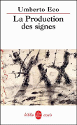 La production des signes&nbsp;-&nbsp;Umberto Eco