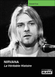 Nirvana, la véritable histoire&nbsp;-&nbsp;E. True