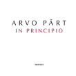 Arvo Pärt&nbsp;-&nbsp;In principio