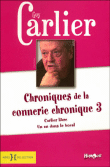 Chroniques de la connerie chronique&nbsp;-&nbsp;Guy Carlier