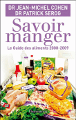 Savoir manger&nbsp;-&nbsp;Jean-Michel Cohen, Patrick Serog