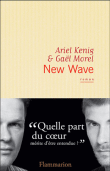 New wave&nbsp;-&nbsp;Ariel Kenig, Gaël Morel
