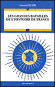 Deux mille ans de guerres françaises&nbsp;-&nbsp;Gérard Blier