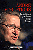 Les signes que Dieu nous donne&nbsp;-&nbsp;André Vingt-Trois