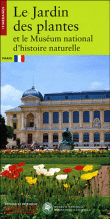 Le Jardin des Plantes et le Museum national d'Histoire Naturelle&nbsp;-&nbsp;Stéphane Deligeorges, Alexandre Gady