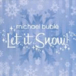 Michael Bublé&nbsp;-&nbsp;Let it snow ep