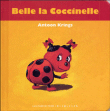 Belle la coccinelle&nbsp;-&nbsp;Antoon Krings