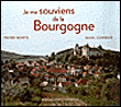 Je me souviens de la Bourgogne&nbsp;-&nbsp;M. Combier, P. Bonte