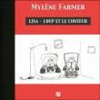 Lisa Loup et le conteur&nbsp;-&nbsp;Mylène Farmer