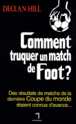Comment truquer un match de foot