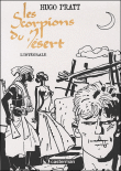 Les Scorpions du désert, L'intégrale&nbsp;-&nbsp;Hugo Pratt