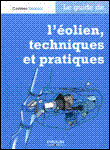 Techniques et pratiques de l'éolien&nbsp;-&nbsp;C. Dubois