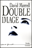 Double image&nbsp;-&nbsp;David Morrell