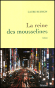 La reine des mousselines&nbsp;-&nbsp;Laure Buisson
