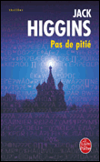 Pas de pitié&nbsp;-&nbsp;Jack Higgins
