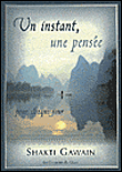 Un instant, une pensée pour chaque jour&nbsp;-&nbsp;Shakti Gawain