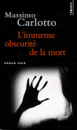 L'immense obscurité de la mort&nbsp;-&nbsp;Massimo Carlotto
