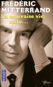 La mauvaise vie suite&nbsp;-&nbsp;Frédéric Mitterrand