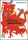 Les contes imbéciles&nbsp;-&nbsp;Olivier Ka, Alfred