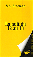 La nuit du 12 au 13&nbsp;-&nbsp;Stanislas-André Steeman
