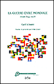La guerre civile mondiale&nbsp;-&nbsp;C. Schmitt