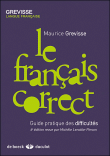 Le français correct&nbsp;-&nbsp;Maurice Grevisse, Michèle Lenoble-Pinson