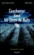 Le sang de la vigne - Cauchemar dans les Côtes de Nuits