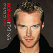 Ronan Keating&nbsp;-&nbsp;10 years of hits
