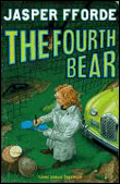 The fourth bear&nbsp;-&nbsp;Jasper Fforde