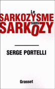 Le sarkozysme sans Sarkozy&nbsp;-&nbsp;Serge Portelli