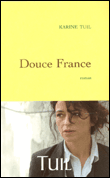 Douce France&nbsp;-&nbsp;Karine Tuil