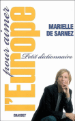 Pour aimer l'Europe&nbsp;-&nbsp;Marielle de Sarnez