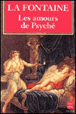 Les Amours de Psyché et de Cupidon&nbsp;-&nbsp;Jean de La Fontaine, Michel Jeanneret