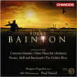 Edgar Bainton&nbsp;-&nbsp;Concerto Fantaisie pour piano et orchestre - 3 Pièces pour Orchestre