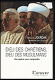 Dieu des chr�tiens, dieu des musulmans